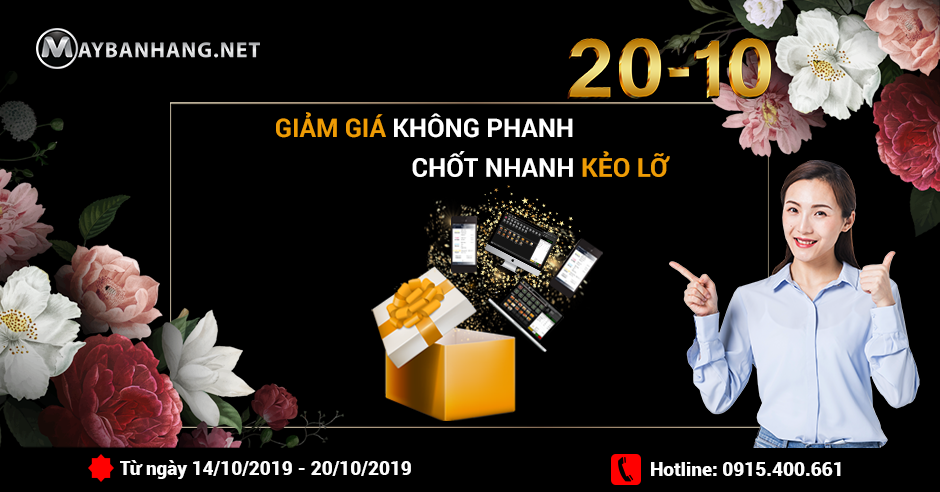 MỪNG NGÀY PHỤ NỮ 20/10: GIẢM GIÁ KHÔNG PHANH, CHỐT NHANH KẺO LỠ