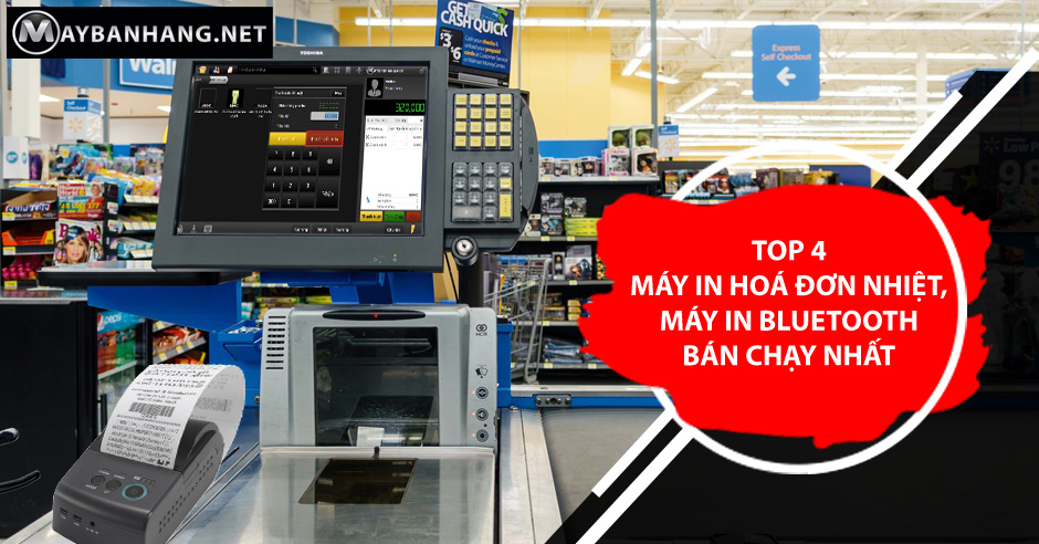 TOP 4 MÁY IN HOÁ ĐƠN NHIỆT, MÁY IN BLUETOOTH BÁN CHẠY NHẤT